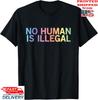 Pro-invandrare T-shirt Ingen människa är illegal T-shirt , Unisex Tee Unisex T-shirt