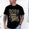 Happy New Year 2026 TShirt for Men and Women Crew Neck Short Sleeve Cotton Top All Seasons Quality Casual Fashion Tee