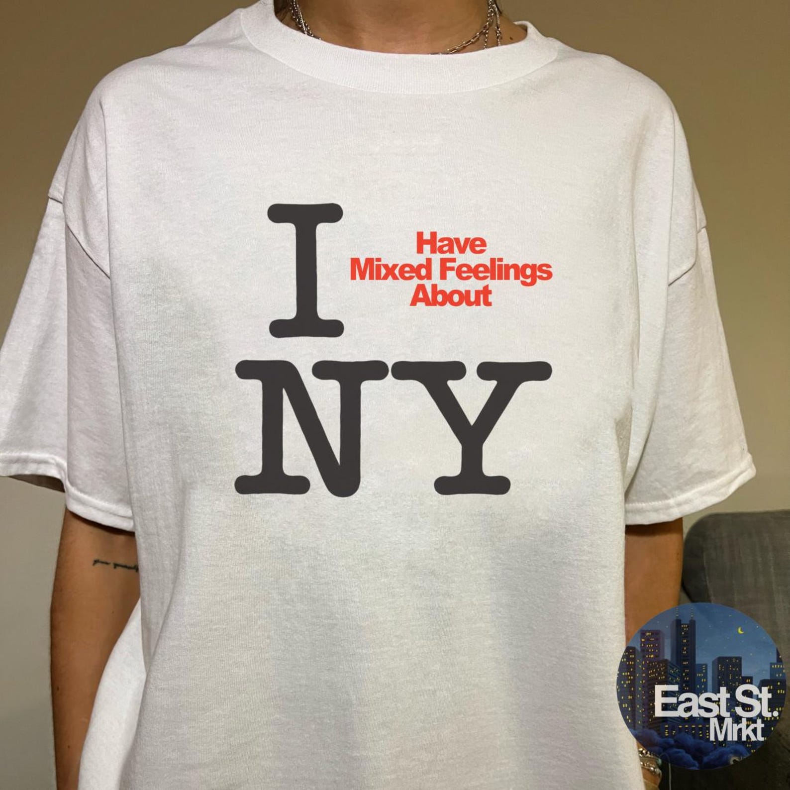 I Have Mixed Feelings About NY T-shirt: Retro Slogan Tee 4XL