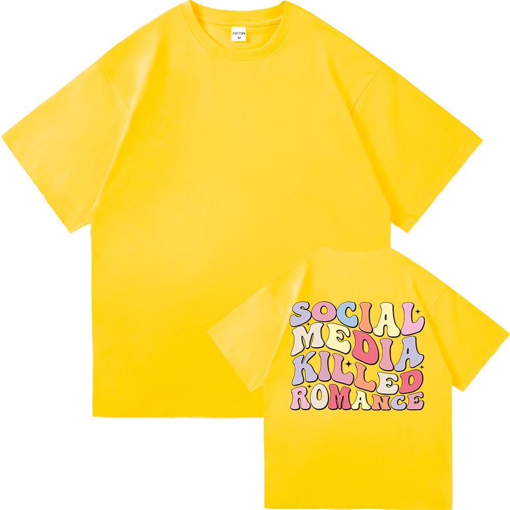 Social Media Killed Romance T Shirt Summer Fashion Men Funny Letter T-Shirt Unisex High Quality Vintage Cotton Tees Shirts Tops