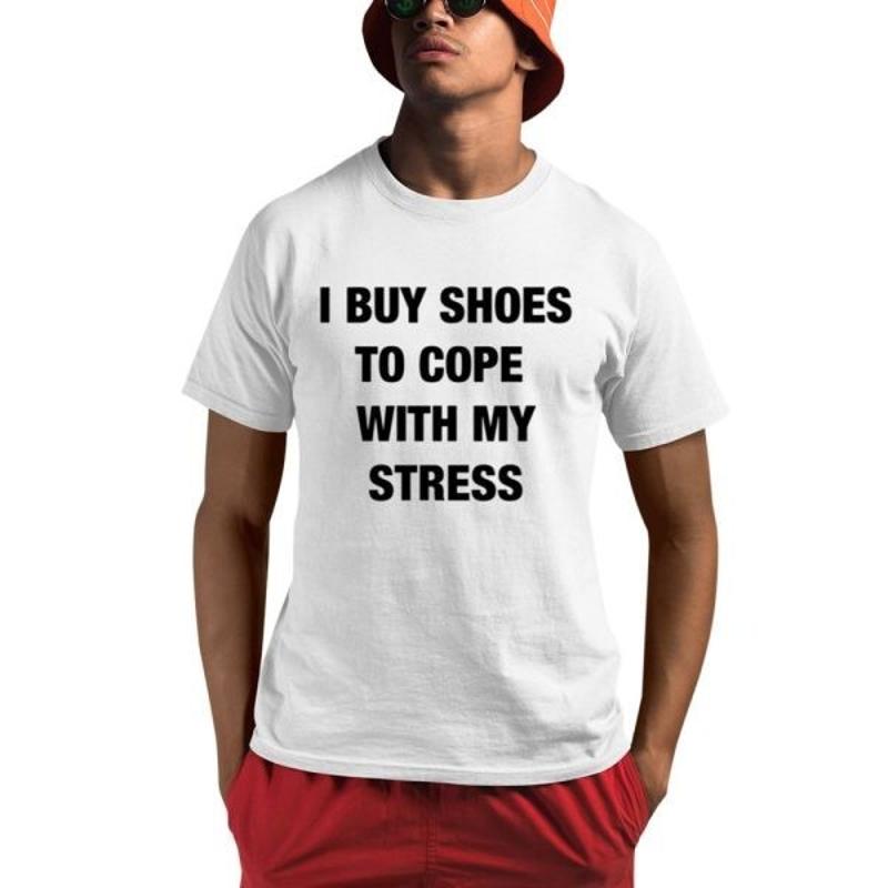 

I Buy Shoes To Cope With My Stress T Shirt 5XL різнокольоровий