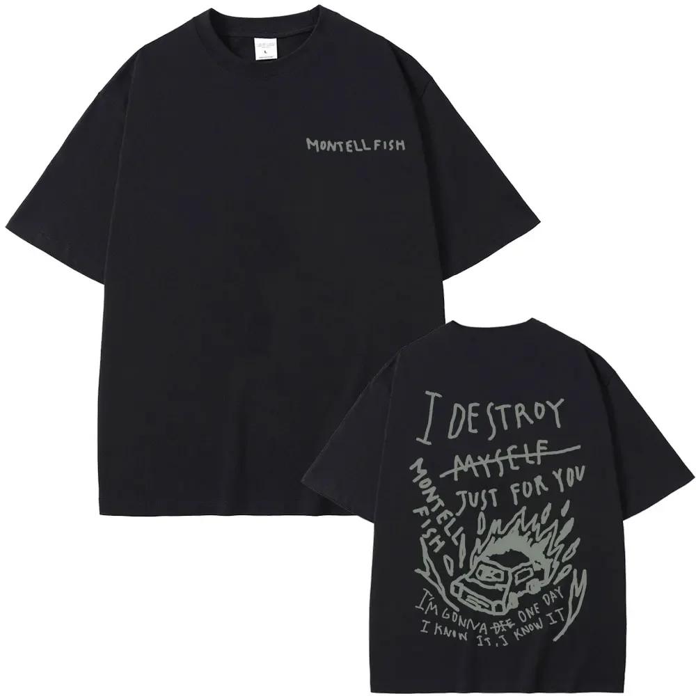 Zanger Montell Fish Jamie Ik Maak Mezelf Kapot Alleen Voor Jou Grafische T-shirts Unisex Wounisex Mode Casual T-shirts Mannen Oversized T-shirt