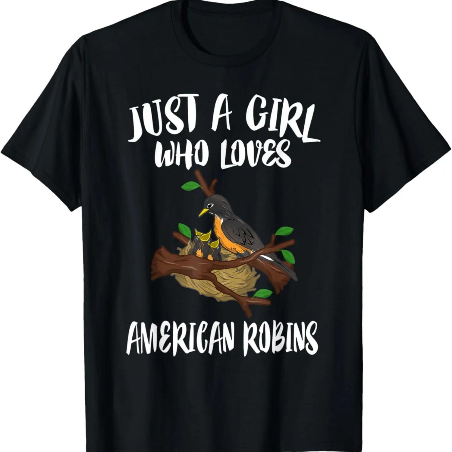 

Just A Girl Who Loves American Robins Birds Gift T-Shirt XXXXXL чёрный