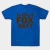 Unisex Fashion TShirt What Does The Fox Say Print TShirt Plus Size S-5XL T-Shirt 100%Cotton Tops O Neck Short Sleeve Tees