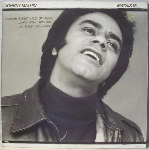 

LP Record JOHNNY MATHIS - Mathis Is... S86023 CBS 1977 UK Pop Used