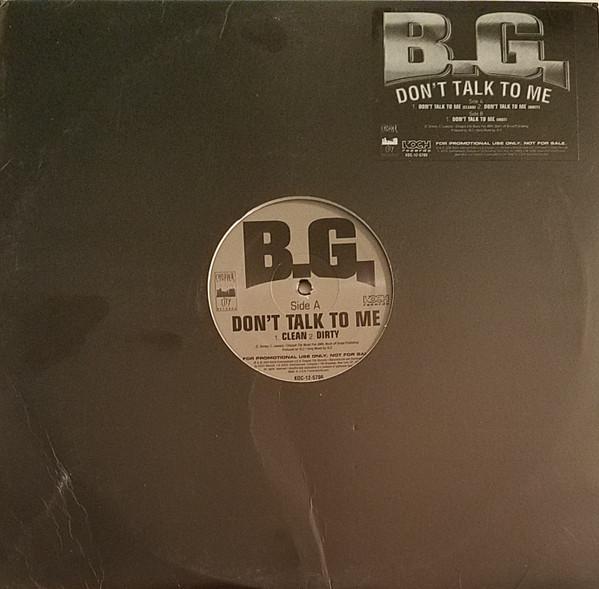 

12inch Record B.G. - Don t Talk To Me KOC125789 Koch Records 2004 US Rap & Hip-Hop/R&B Used