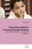 The Improving Children's Learning Through Thinking Book