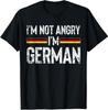 I'm Not Angry I'm German T Shirt Germany Flag Funny Unisex T-Shirt