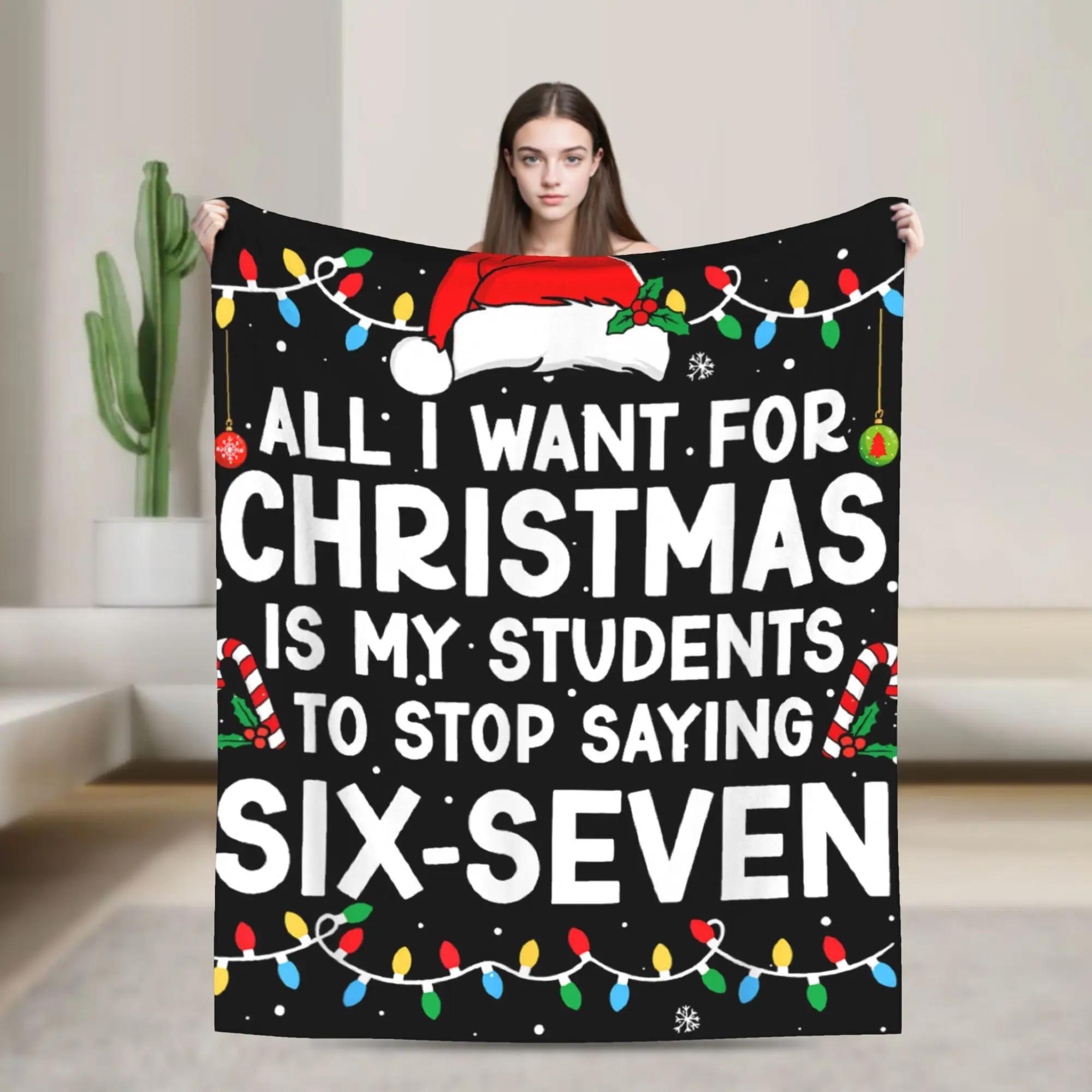Students Saying Six Seven Meme Teacher Christmas Plush Flannel Throw Blanket for Bed Warmth Outdoor Use 100x150cm