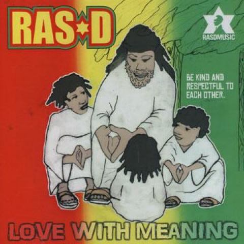 

CD RAS D - Love With Meaning (CD-R) CDR78550 Ras D 2007 UK Reggae, Ska & Dub