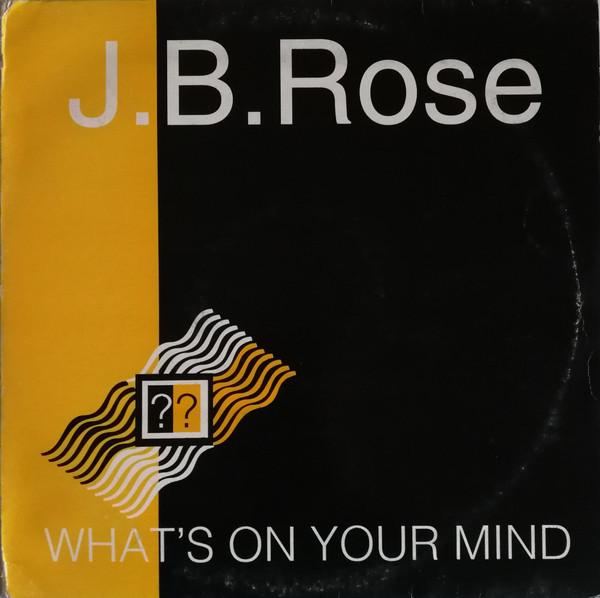 

12-дюймовая пластинка J.B.ROSE Whats On Your Mind SIAM103 Siam Records 1993 UK Dance Electronica Б/у