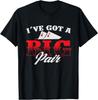 I've Got A Big Pair Funny Poker Player T-Shirt - Limited Edition