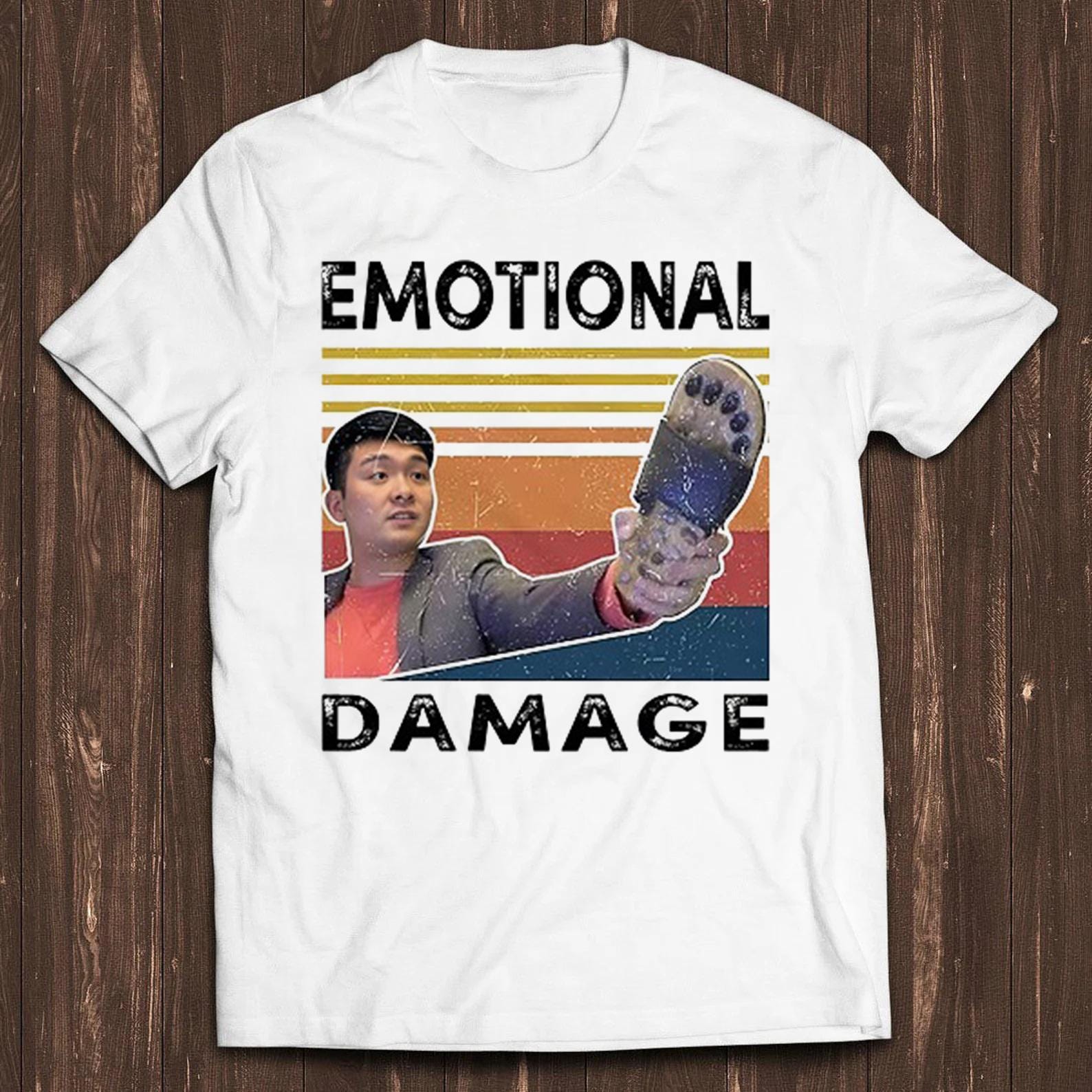 Emotional Damage Meme Parody Viral Joke Best Seller Funny Gift Tee T Shirt C2053 4XL