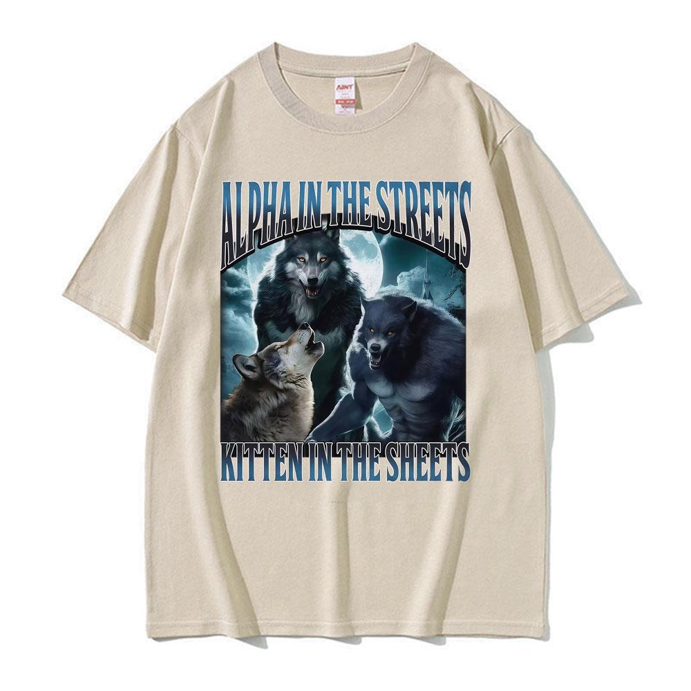 Alpha in The Streets Kitten in The Sheets T Shirt Funny Werewolf Meme T-shirts Men's Women Casual Comfort Summer T-shirt Tops
