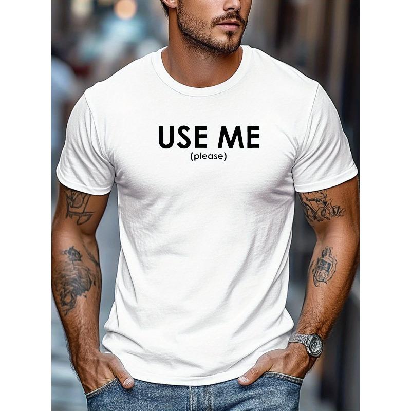 

European Size Men S Summer Casual Short-Sleeve T-Shirt with USE ME (Please) Design M белый