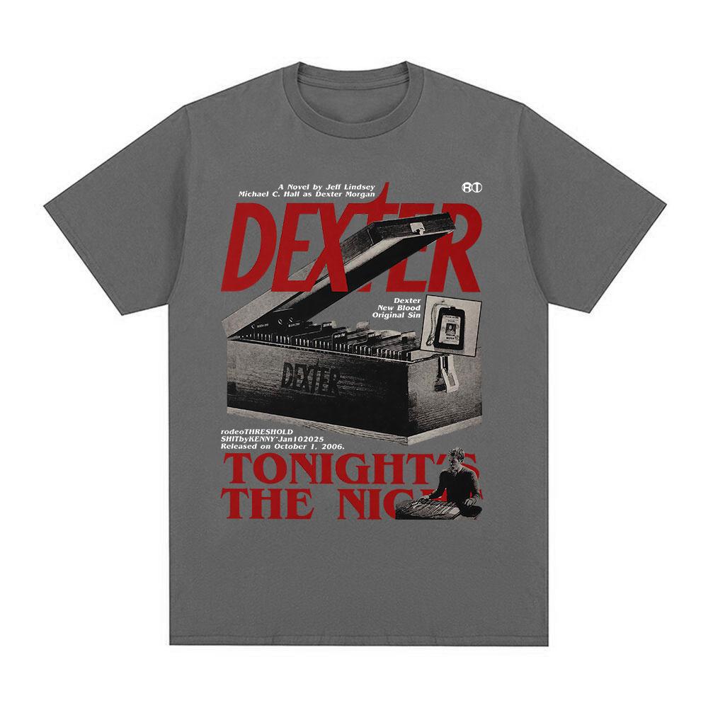 TV Play Dexter Morgan Tonights The Night Tshirts Mens Women Clothing Cotton Short Sleeves T Shirts Fashion Tshirt