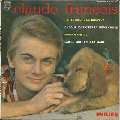 7inch Record CLAUDE FRANCOIS  Petite Meche De Cheveux 434863BE PHILIPS 1964 France Rock Used