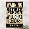 Vintage Funny Warning Will Chat for Hours Metal Tin Sign 7.9x11.9 Inches Rustic Wall Decor Home