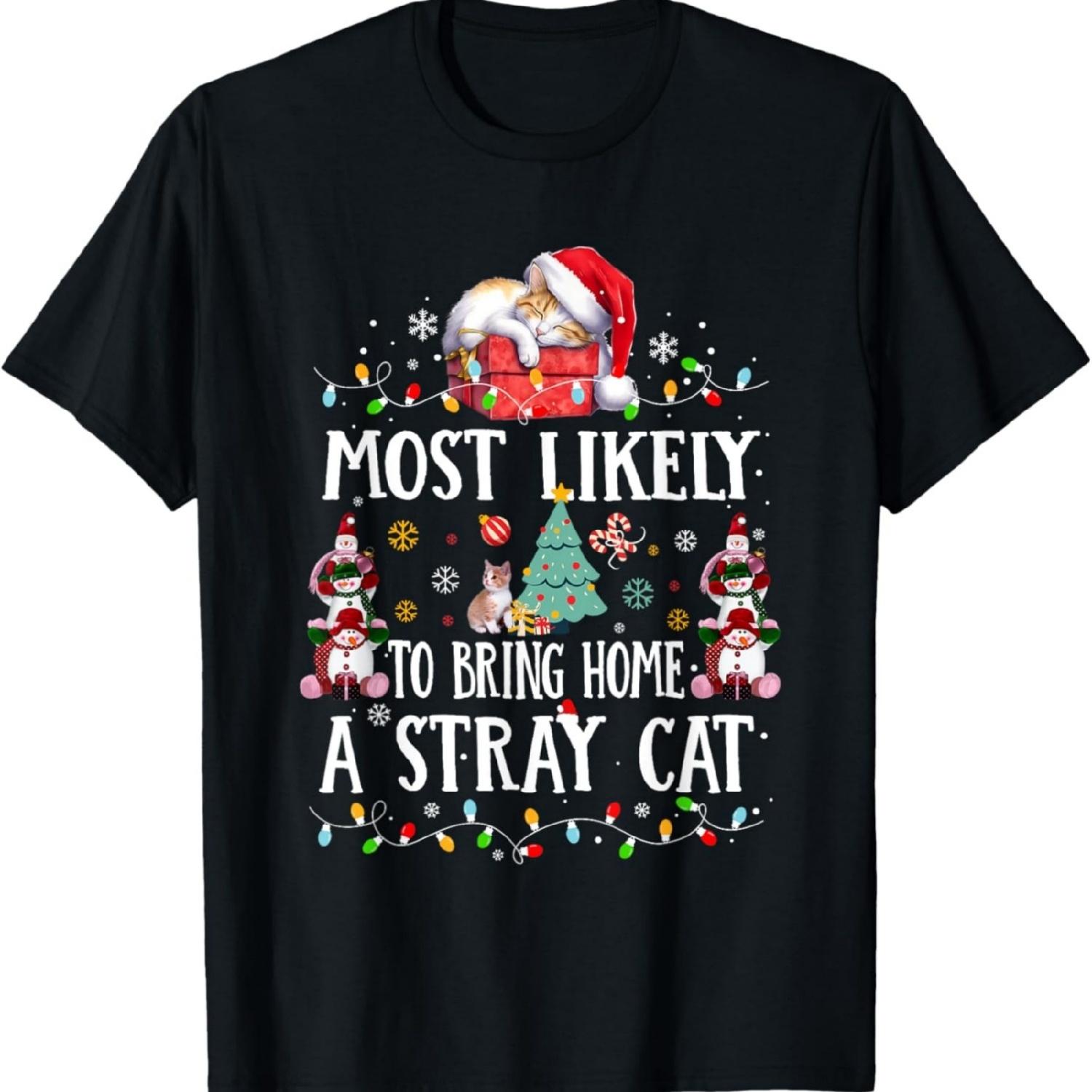 Most Likely To Bring Home A Stray Cat Matching Christmas T-Shirt S
