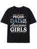 Proud Dad of Two Awesome Girls T-Shirt - Soft, Comfy, Short Sleeve Tee for Men