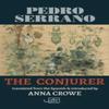 The Conjurer by Pedro Serrano Paperback Book 9781911469780
