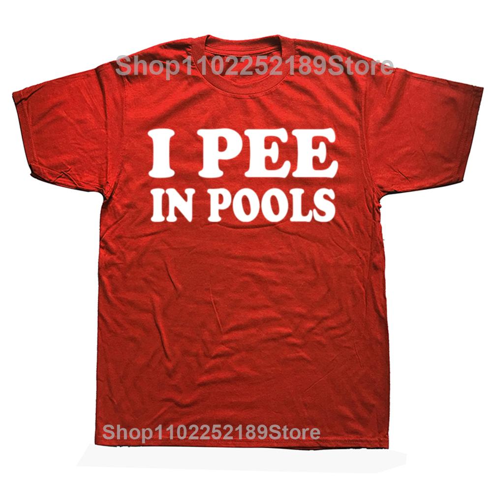 Men Women I Pee In Pools Funny Summer T Shirt Merchandise Retro Movie Cotton Tops T-shirt Fun Tees All Seasons