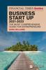 The FT Guide To Business Start Up 2021-2023 Book