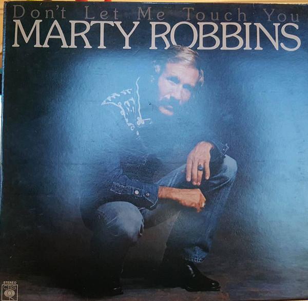 

LP Record MARTY ROBBINS - Don t Let Me Touch You SCBS82429 CBS 1977 UK Folk Used