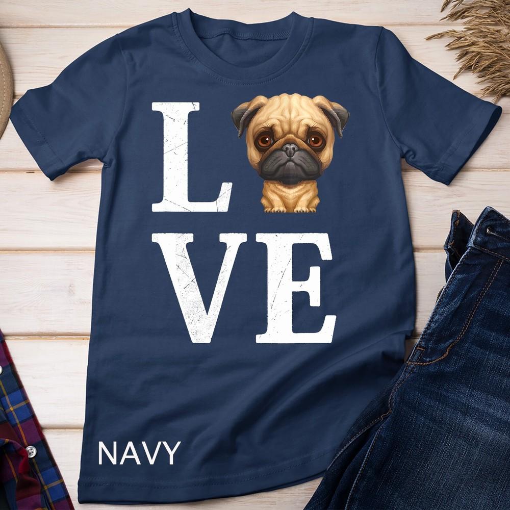 

Love Pug Unisex T-shirt 4XL