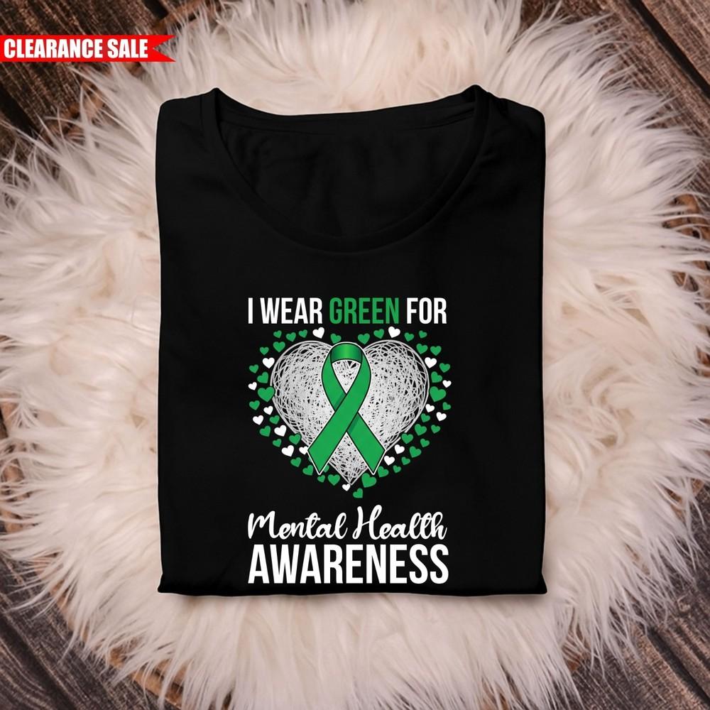 I Wear Green For Mental Health Awareness T Shirt Printed Hearts Ribbon Gift Top