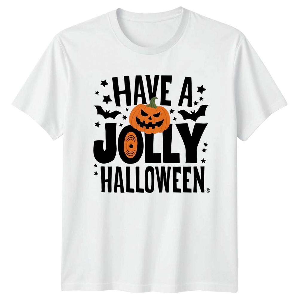Have A Jolly Halloween TShirt Seasonal Holiday Halloween Gift For Him And Her S