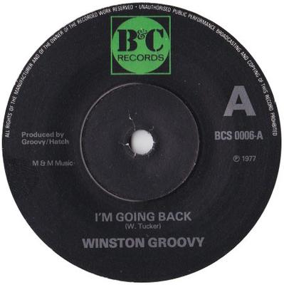 7inch Record WINSTON GROOVY - I'm Going Back / So Easy BCS0006PROMO B & C Records 1977 UK Reggae, Ska & Dub Used
