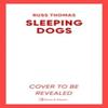 Sleeping Dogs by Russ Thomas Hardback Book 9781398507555