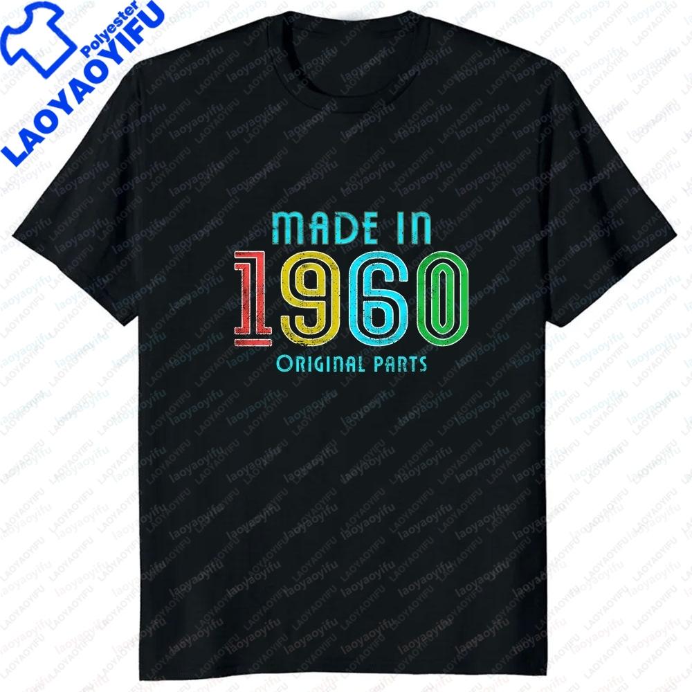 60th Birthday Gift Made In 1960 Original Parts Summer Trend Shortsleeved Shirt For Both Unisex And Unisex Comfortable Tshirt