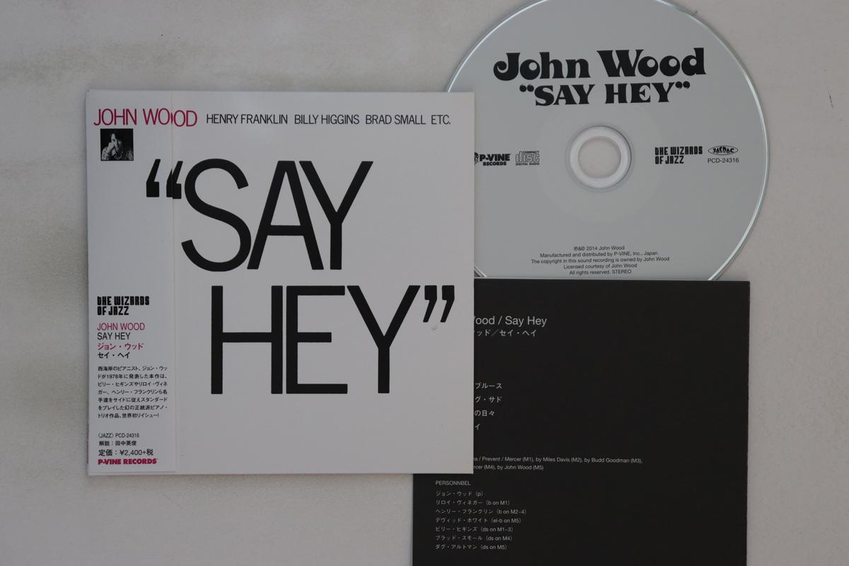 

CD JOHN WOOD - Say Hey PCD24316 P-VINE 2014 Japan Obi Jazz Used