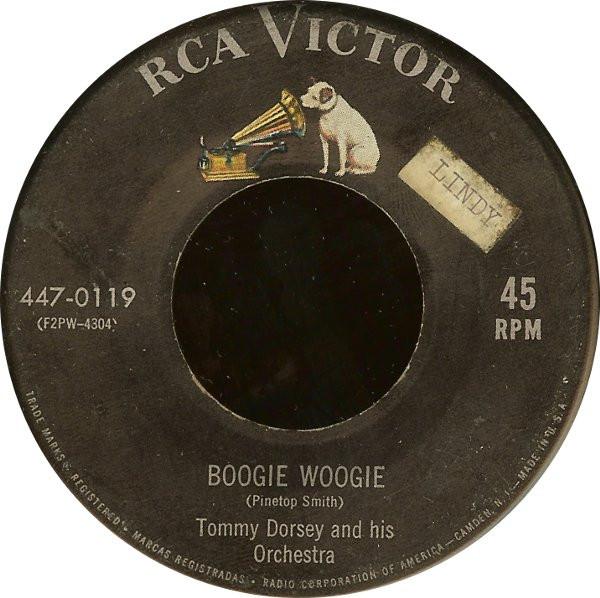 

7inch Record TOMMY DORSEY & HIS ORCHESTRA - Boogie Woogie / Opus No. 1 4470119 RCA Victor 1955 US Jazz Used