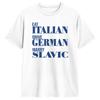 Iss Italienisch Fahre Deutsch Heirate Slawisch Lustiger Spruch T-Shirt Harajuku T-Shirts Paar 100% Baumwolle