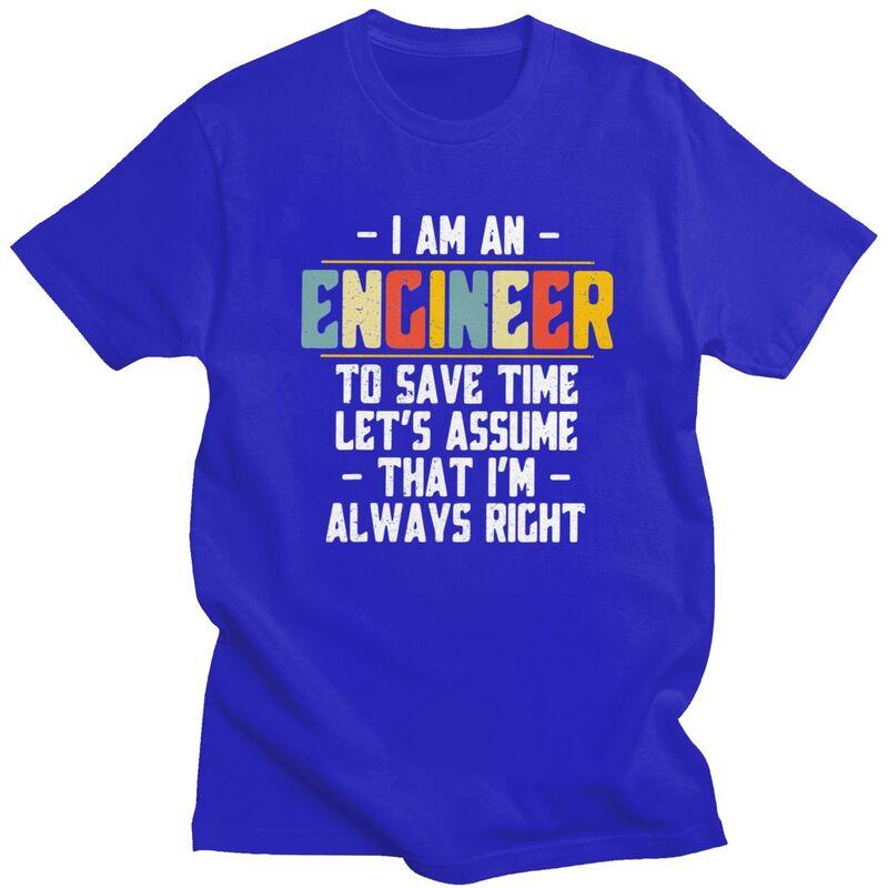 Custom I Am An Engineer Lets Assume Im Right T Shirts for Men 100 Cotton Tees Tshirts ShortSleeve Tshirt