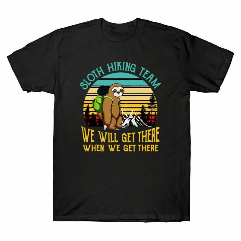 Will Shirt Vintage Team There Unisex Get We Sloth For When We Get There T Hiking S
