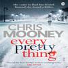 Every Pretty Thing by Chris Mooney Paperback Book 9781405922456