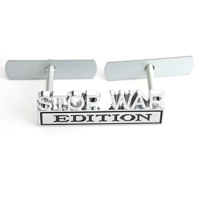 1Pc 3D Metal Stop War Edition Logo Car Front Grille Badge Side Fender Rear Trunk Emblem Sticker Decal