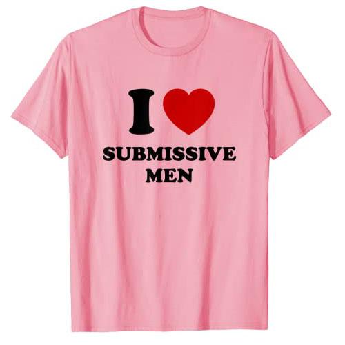 I Love Submissive Men T-Shirt Funny Letters Printed Sayings Graphic Tee Tops I-Heart-Submissive-Men Outfits Short Sleeve Blouses