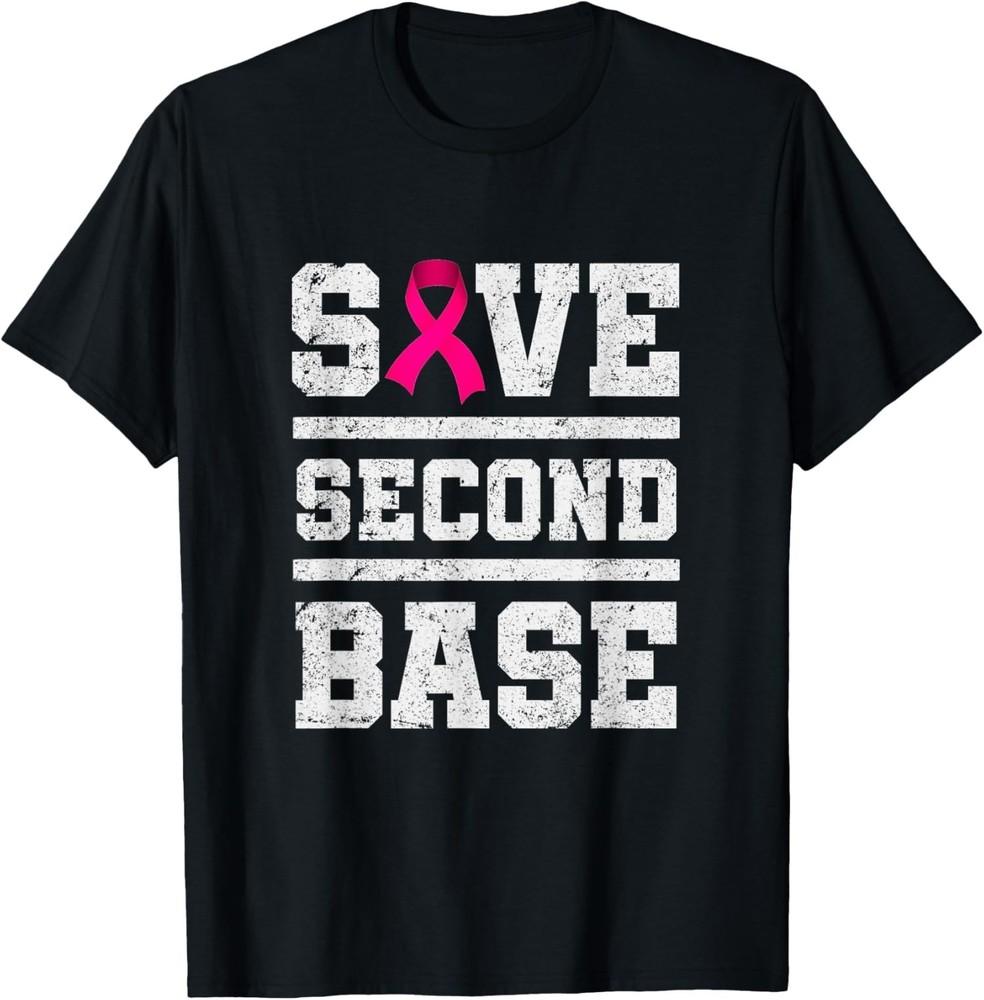 

Save Second 2nd Base Breast Cancer Awareness Unisex T-Shirt Unisex T-Shirt XXXL