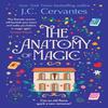 The Anatomy of Magic by J.C. Cervantes Paperback Book 9781035409945