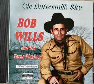 

CD BOB WILLS - Old Buttermilk Sky BACMCDD033 B.A.C.M. 2002 Europe Country Used