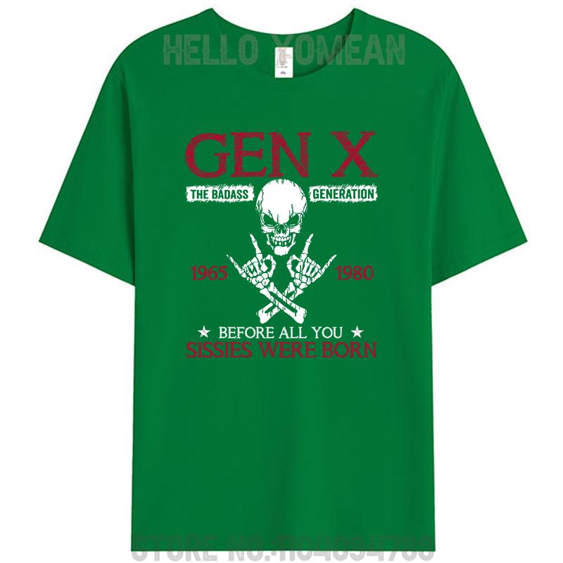 

Gen X Generation Before All You Sissie Were Born Skull Rock Women Men s Cotton T-Shirt Graphic Tee Tops Fashion Novelty Gifts 4XL