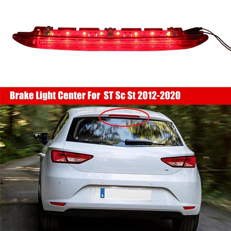 5F0945097G Car Rear Stop Brake Light Center Parts For SEAT Leon ST Sc St 2012-