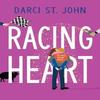 Racing Heart by Darci St. John Paperback Book 9781835011928