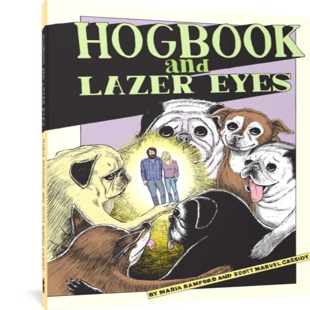 Hogbook and Lazer Eyes by Maria Bamford Hardback Book 9781683967736