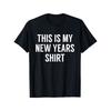 This Is My New Years Shirt - Funny New Years Eve T-Shirt T-Shirt Funny Graphic Tshirts For Men Women Round Neck Loose Casual ...